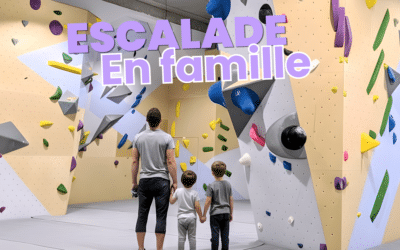 Sport en famille : pourquoi l’escalade est la solution idéale pour s’amuser et se dépasser ensemble ?